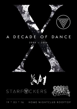 Starfvckers 10th Birthday: A Decade of Dance ▽