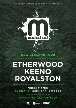 Med School ft. Etherwood, Keeno & Royalston - Auckland