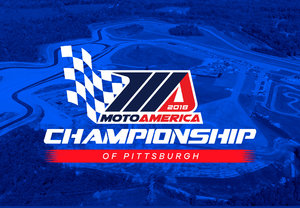 2018 MotoAmerica: Championship of Pittsburgh