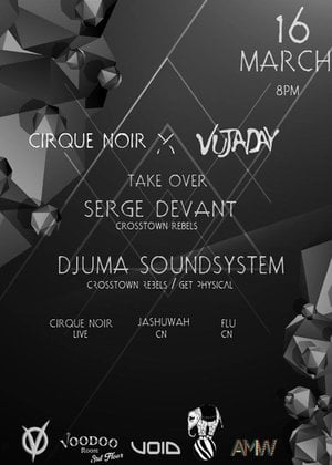 Cirque Noir & Vujaday Take Over