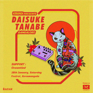 Krunk Presents: Daisuke Tanabe (Japan), Bengaluru