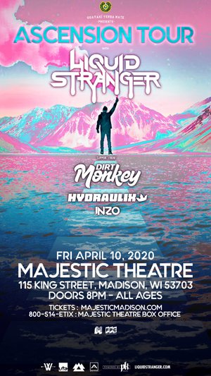 ASCENSION Tour with Liquid Stranger - Madison, WI - 04/10