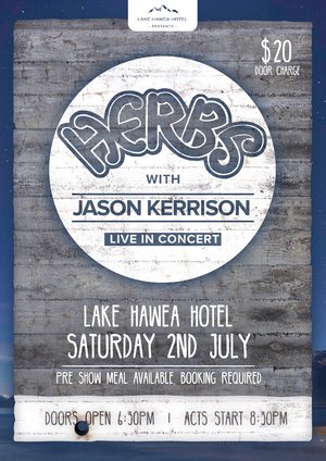 Lake Hawea Hotel presents: Herbs w/ Jason Kerrison (Live)
