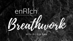 enRich Breathwork with Rich & Sam - Wed 16th Sep 2020 photo