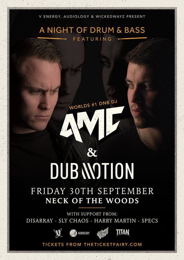 A Night of Drum & Bass ft. AMC & Dub Motion (UK) Neck Of The Woods