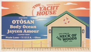 The Yacht House Ft. OTÔSAN, Body Ocean, Jaycen Amour