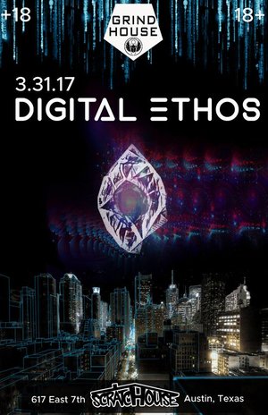 Digital Ethos at Scratchouse March 31st 2017