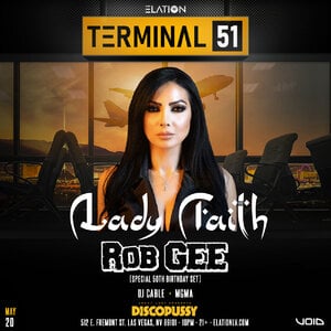 Terminal 51 ft. Lady Faith w/ special guest Rob Gee photo