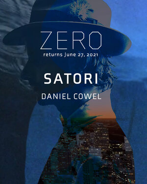 Zero Presents...  The Grand Return w/ SATORI