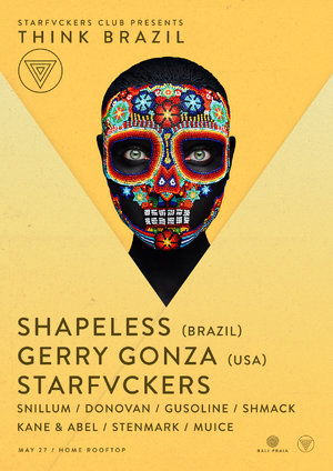 Think Brazil: Shapeless (BRA) / Gerry Gonza (USA) / Starfvckers