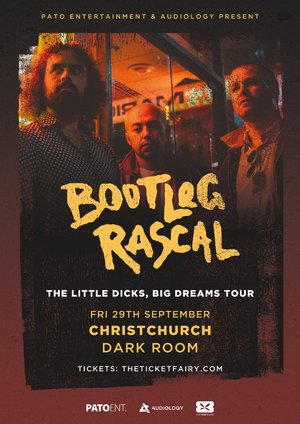 Bootleg Rascal NZ Tour - Christchurch