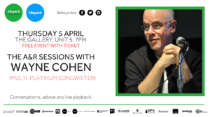 The A&R Sessions with Wayne Cohen