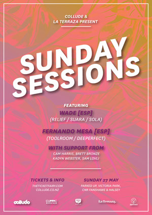 Sunday Session Ft WADE & Fernando Mesa (ESP) - Auckland