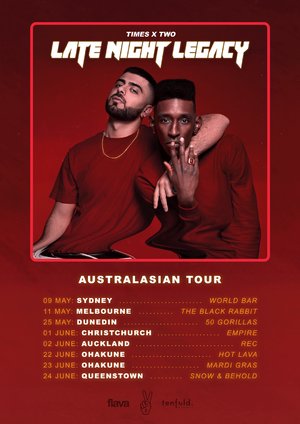 Times x Two - Late Night Legacy Tour (Auckland)