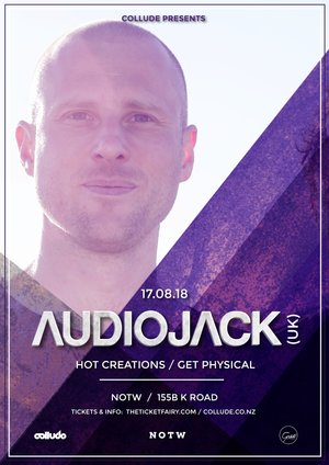 Collude Presents Audiojack (UK) - Auckland