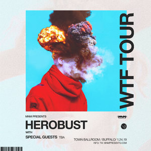 HEROBUST - WTF TOUR - Buffalo, NY photo
