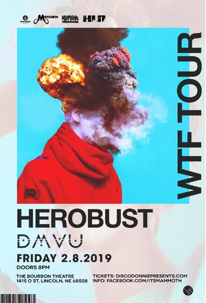 HEROBUST - WTF TOUR - Lincoln, NE photo
