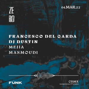 Francesco Del Garda + Dj Dustin + Mejía + Masmoudi en Fünk Club