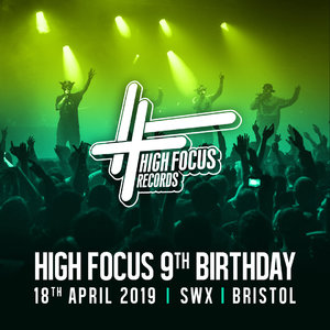 High Focus Records 9th Birthday - Easter Thursday Bristol