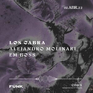 Los Cabra + Alejandro Molinari + Em Boss en Fünk Club