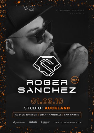 Sonorous Pres. Roger Sanchez (USA) - Auckland