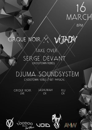 Cirque Noir & Vujaday Take Over