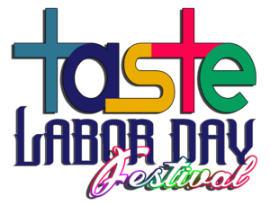 TASTE Labor Day Weekend Music & Art Festival