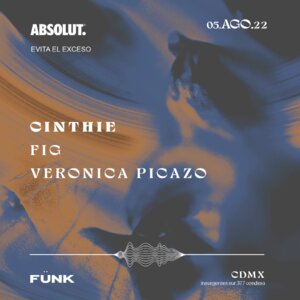 Cinthie + FIG + Veronica Picazo en Fünk Club
