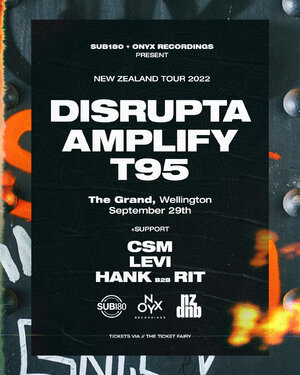 Onyx Recordings ft Disrupta, Amplify & T95 | Wellington photo