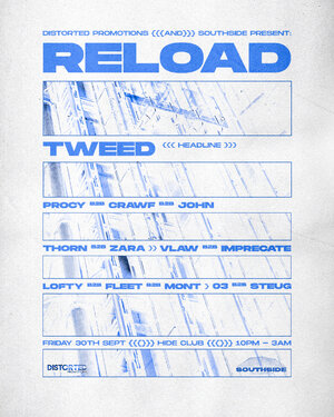 Distorted & Southside Presents: Reload