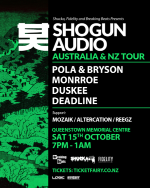 Shogun Audio - Pola & Bryson - Monrroe - Duskee - Queenstown