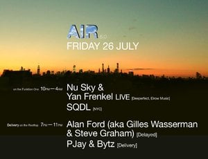 Air ≋ 06: Nu Sky & Yan Frenkel / Alan Ford / SQDL / Delivery photo
