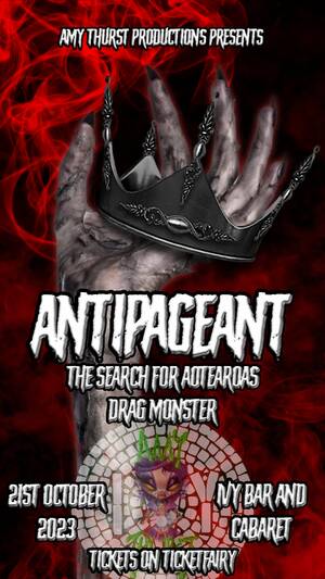 ANTIPAGEANT - Aotearoas Next Drag Monster