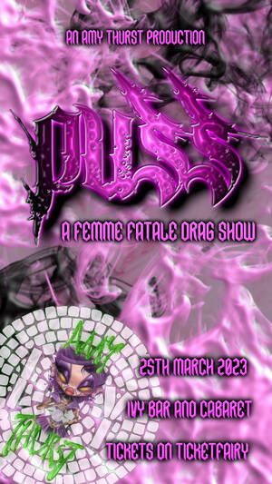 PUSS - A Femme Fatale Drag Show
