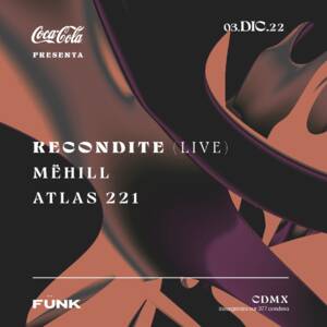 Recondite + Mëhill + Atlas 221 en Fünk Club
