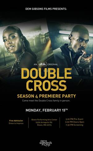 Double Cross Season 4 Premiere Party