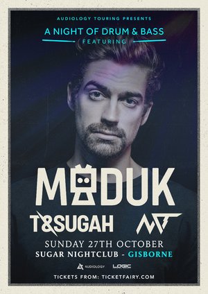 A Night of Drum & Bass Ft. Maduk, T & Sugah and NCT (Gisborne)