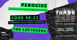 Peroxide + Code 40-11 + The Lef7overs