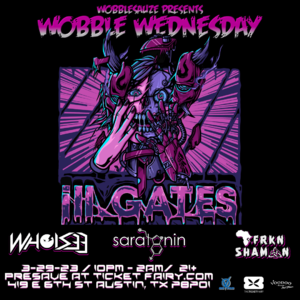 Wobble Wednesday - Ill Gates