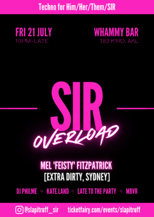 SIR: OVERLOAD ft. Mel 'Feisty' Fitzpatrick (SOLD OUT!)