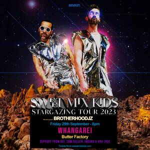 Sweet Mix Kids - 'Stargazing' Tour - Whangarei VIP TICKET + ALBUM