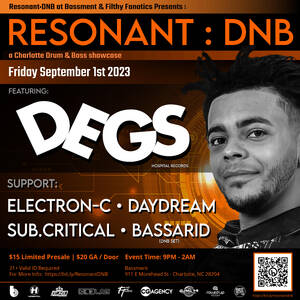 Resonant:DNB at Bassment presents DEGS