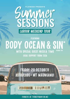 Summer Sessions Feat. Body Ocean & Sin | Mt Maunganui