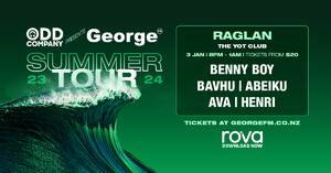 Odd Company Presents: George FM Summer Tour RAGLAN