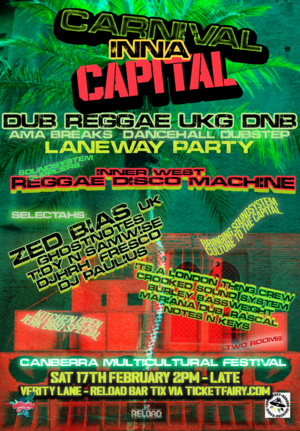 Carnival Inna Capital! Feat. Zed Bias (uk) & IWRDM (syd)