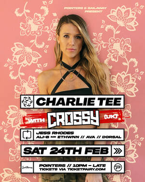 Charlie Tee (UK) + Crossy (UK) | Auckland